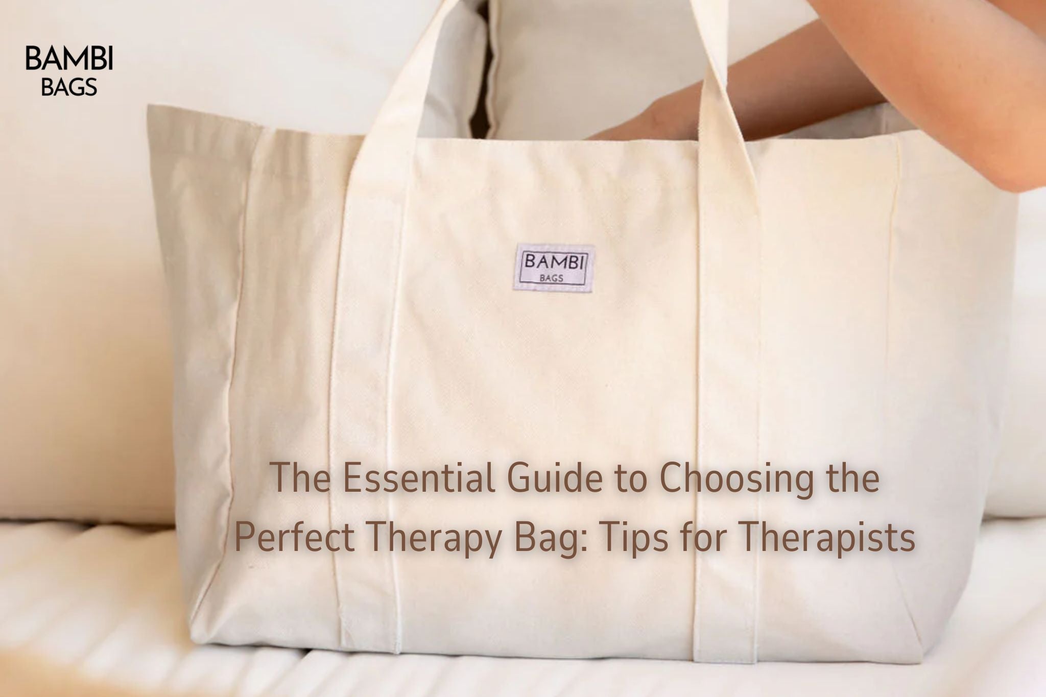 The Essential Guide to Choosing the Perfect Therapy Bag: Tips for Therapists - Bambi Bags